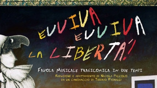 EVVIVA EVVIVA LA LIBERTA! 